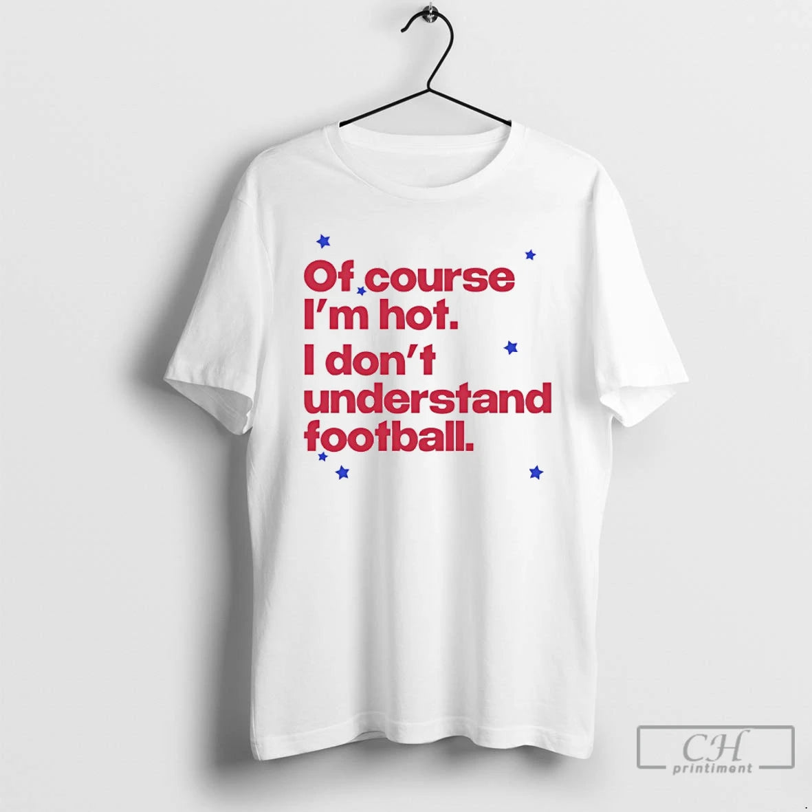 Premium Of Course Im Hot I Dont Understand Football T-Shirts, Hoodie, Sweatshirt | ZylaModa.com