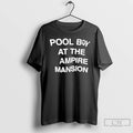 Premium Pool Boy At The Vampire Mansion T-Shirts, Hoodie, Sweatshirt | ZylaModa.com