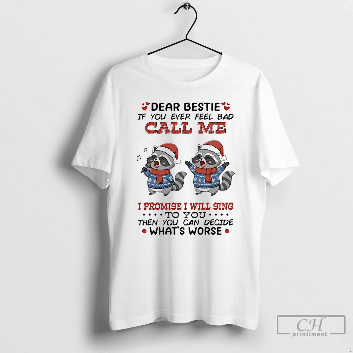 Premium Raccoon Christmas Dear Bestie If You Ever Feel Bad Call Me I Promise T-Shirts, Hoodie, Sweatshirt | ZylaModa.com