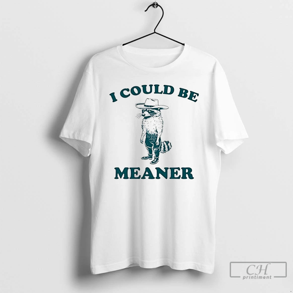 Premium Raccoon Cowboy I Could Be Meaner T-Shirts, Hoodie, Sweatshirt | ZylaModa.com
