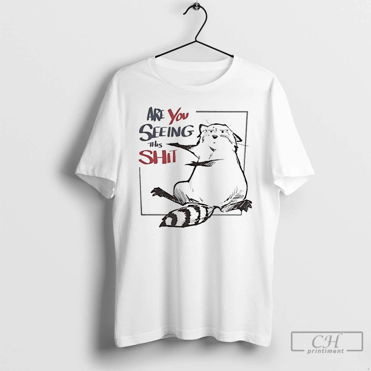 Premium Raccoon Are You Seeing This Shit T-Shirts, Hoodie, Sweatshirt | ZylaModa.com