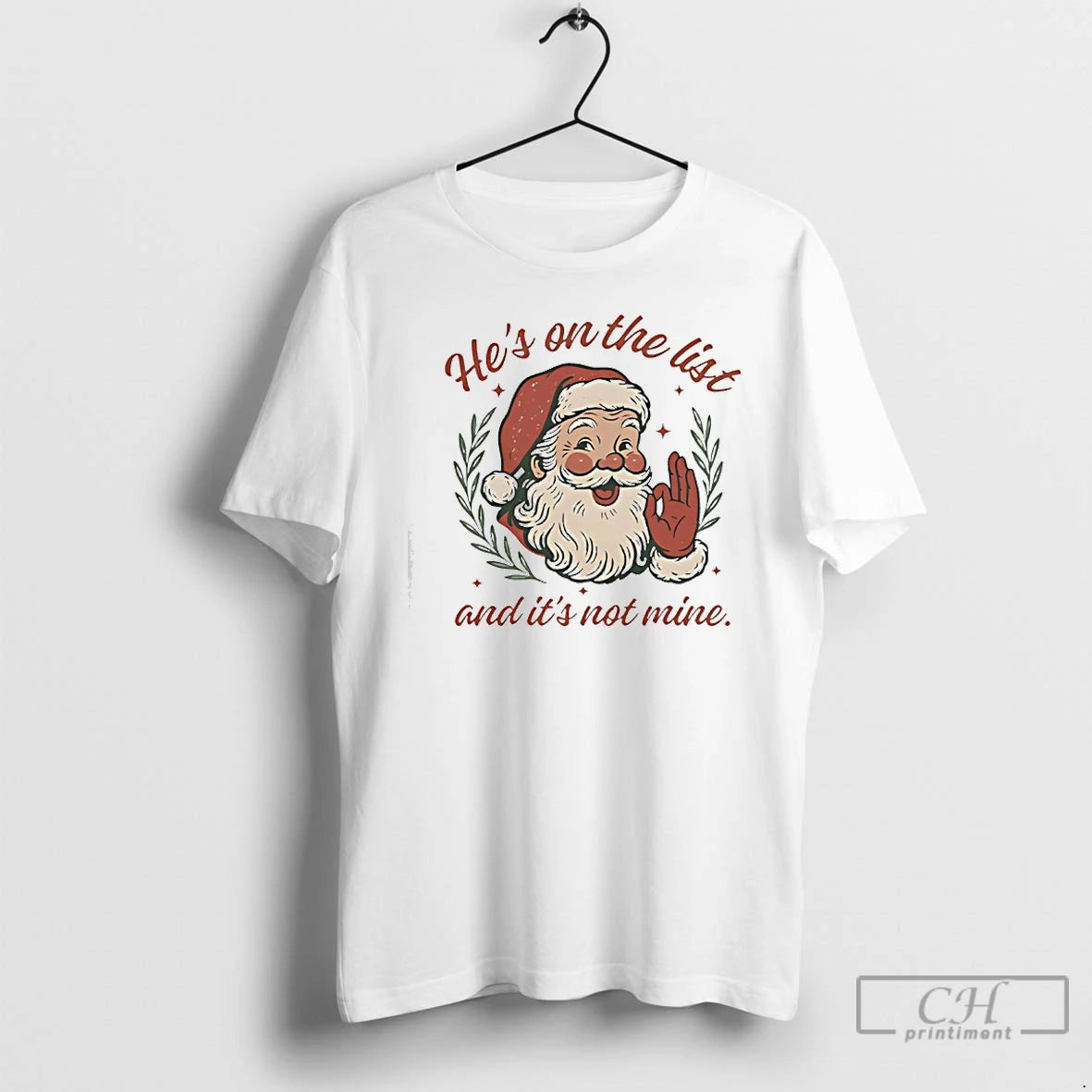 Premium Santa Claus Laughing Hes On The List And Its Not Mine T Shirts Sweater Hoodie, Sweatshirt | ZylaModa.com