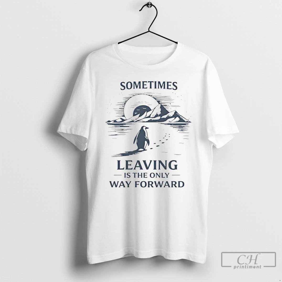 Premium Sometimes Leaving Is The Only Forward Nihilist Penguin T-Shirts, Hoodie, Sweatshirt | ZylaModa.com
