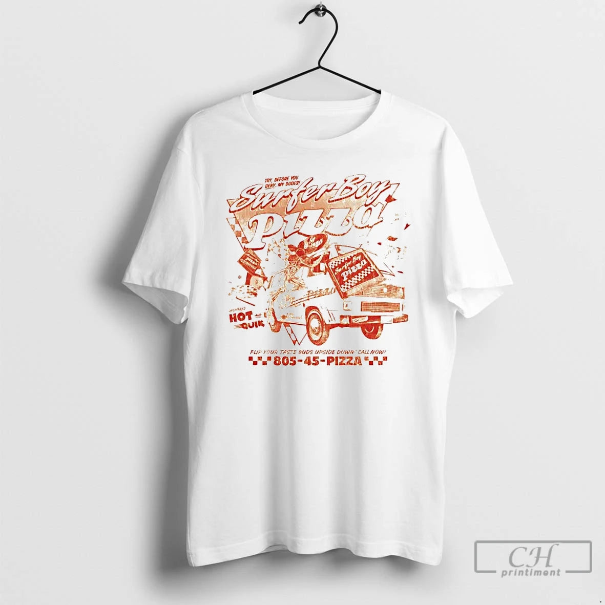Premium Surfer Boy Pizza Flip Your Taste Buds Upside Down Call Now T Shirts Sweater Hoodie, Sweatshirt | ZylaModa.com