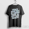 Premium Teach Your Kids To Change Their Oil Not Their Gender Vintage T Shirts Sweater Hoodie, Sweatshirt | ZylaModa.com
