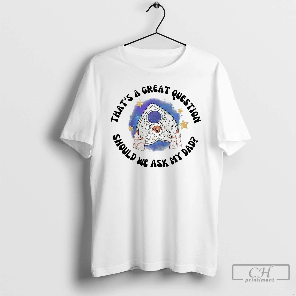 Premium Thats A Great Question Should We Ask My Dad T-Shirts, Hoodie, Sweatshirt | ZylaModa.com