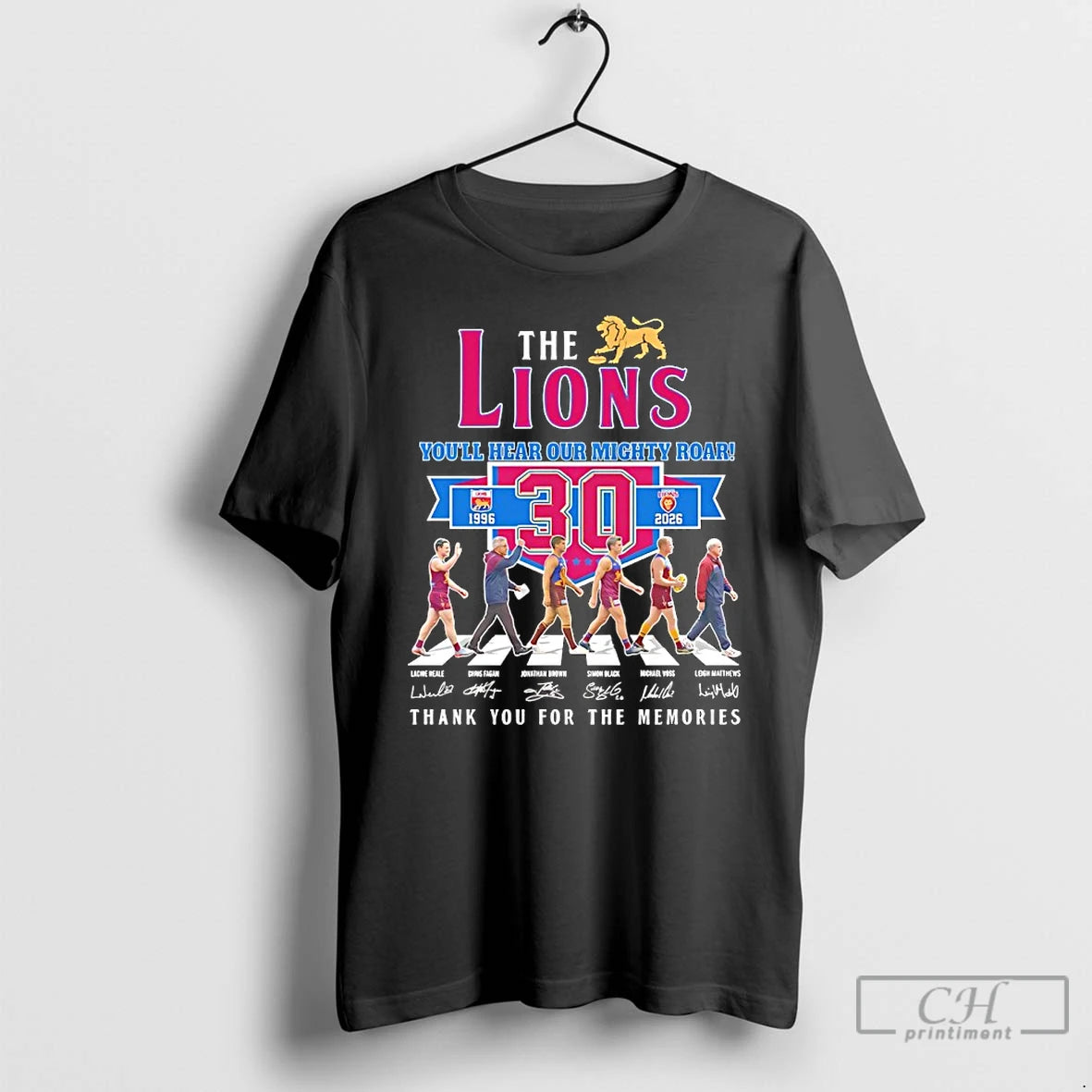 Premium The Brisbane Lions Youll Hear Our Mighty Roar 30th 1996 206 Thank You For T-Shirts, Hoodie, Sweatshirt | ZylaModa.com
