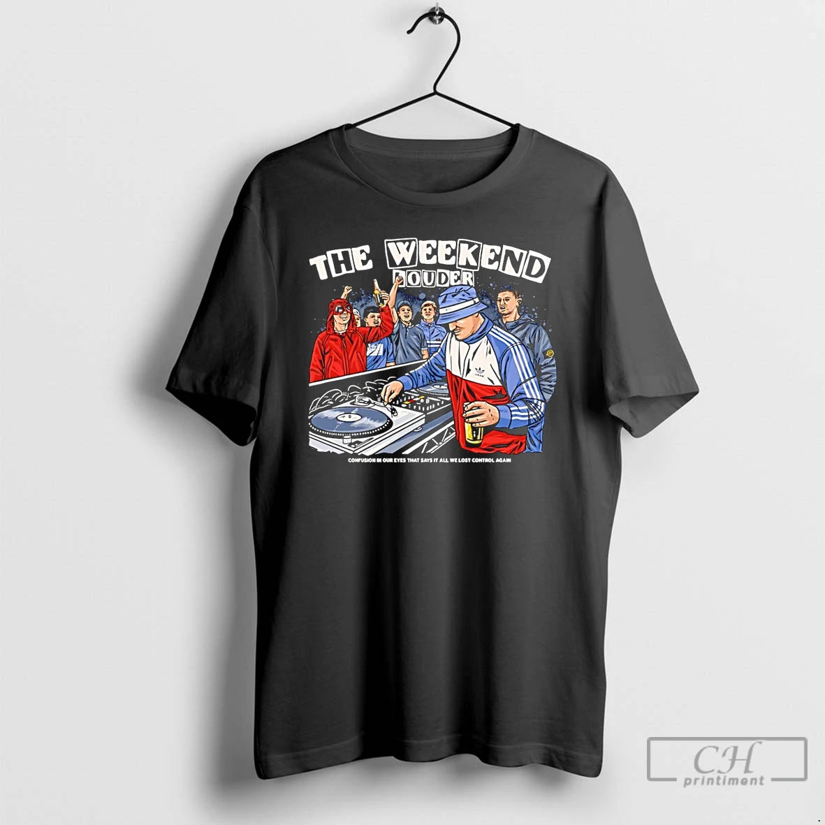 Premium The Weekend Louder Confusion In Our Eyes That Says It All T Shirts Sweater Hoodie, Sweatshirt | ZylaModa.com