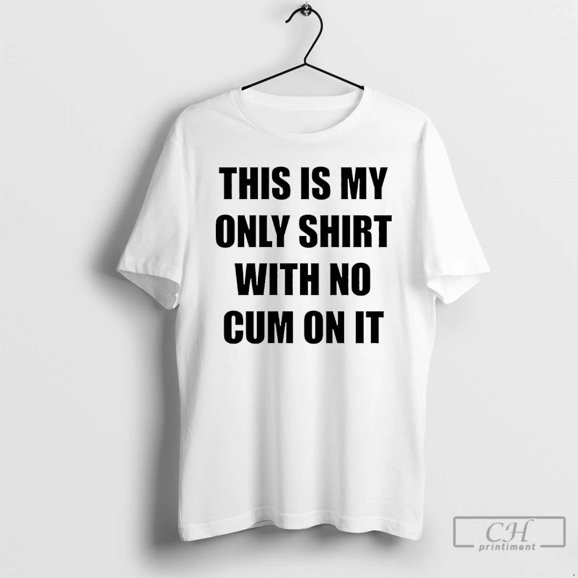 Premium This Is My Only With No Cum On It T-Shirts, Hoodie, Sweatshirt | ZylaModa.com