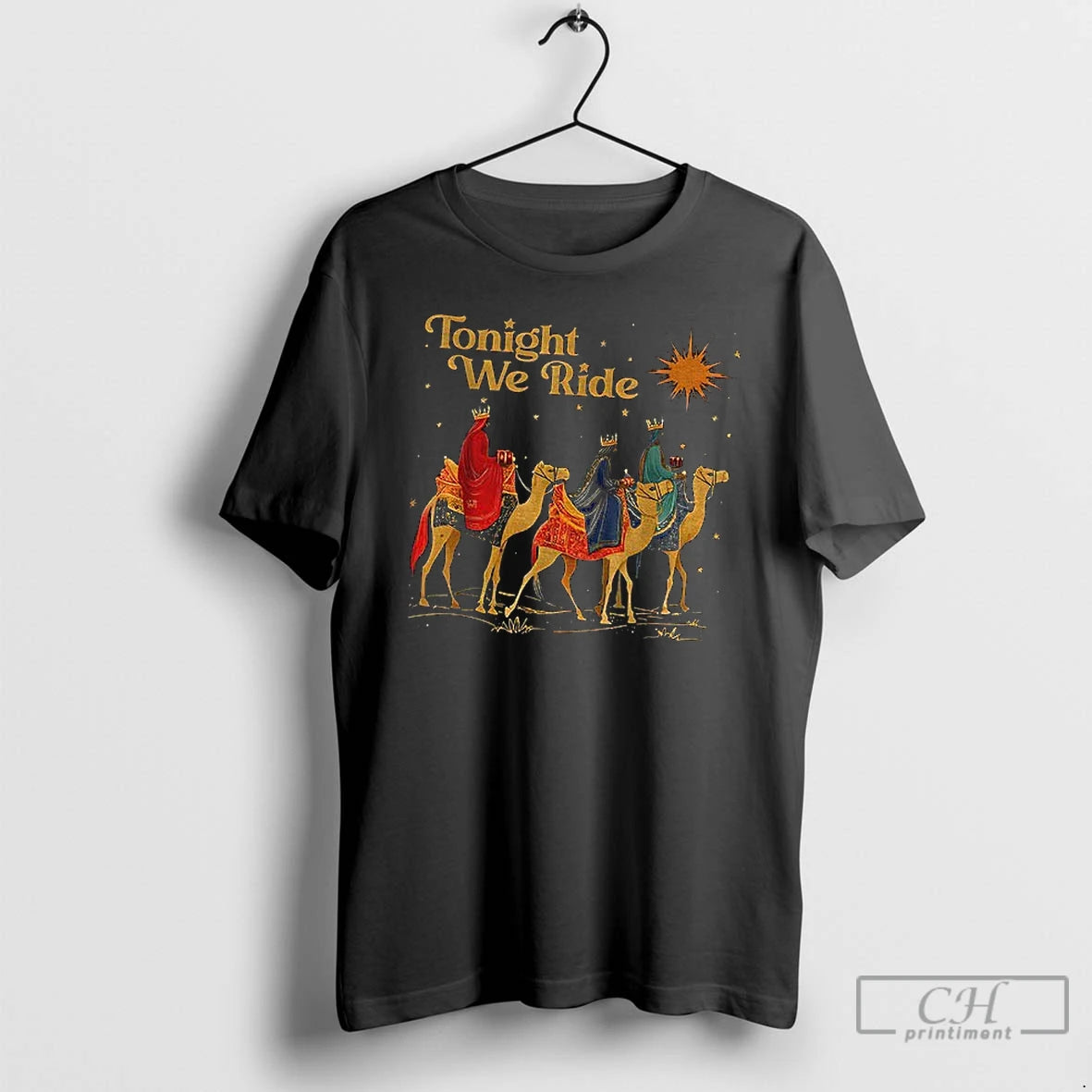 Premium Tonight We Ride Christmas Three Wise Men Christian T-Shirts, Hoodie, Sweatshirt | ZylaModa.com