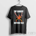 Premium Top Surgery Bottom Text Skeleton T-Shirts, Hoodie, Sweatshirt | ZylaModa.com