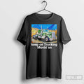 Premium Trucker Keep On Trucking Moving On T-Shirts, Hoodie, Sweatshirt | ZylaModa.com
