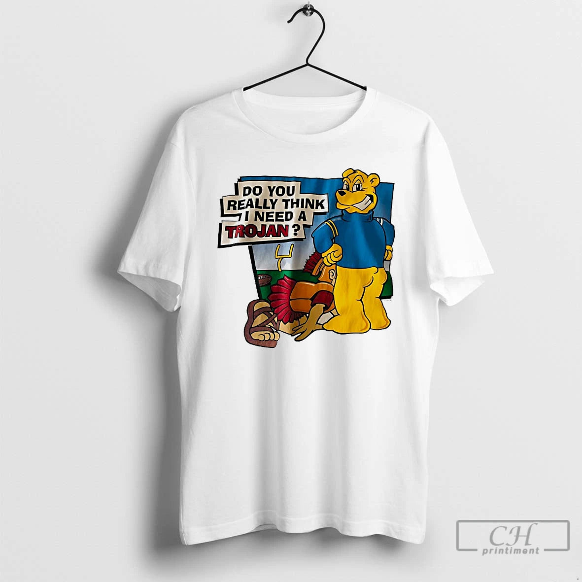 Premium Ucla Bruins Do You Really Think I Need A Trojan T-Shirts, Hoodie, Sweatshirt | ZylaModa.com