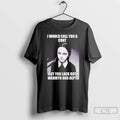 Premium Wednesday I Would Call You A Cunt But You Lack Both T Shirts Sweater Hoodie, Sweatshirt | ZylaModa.com