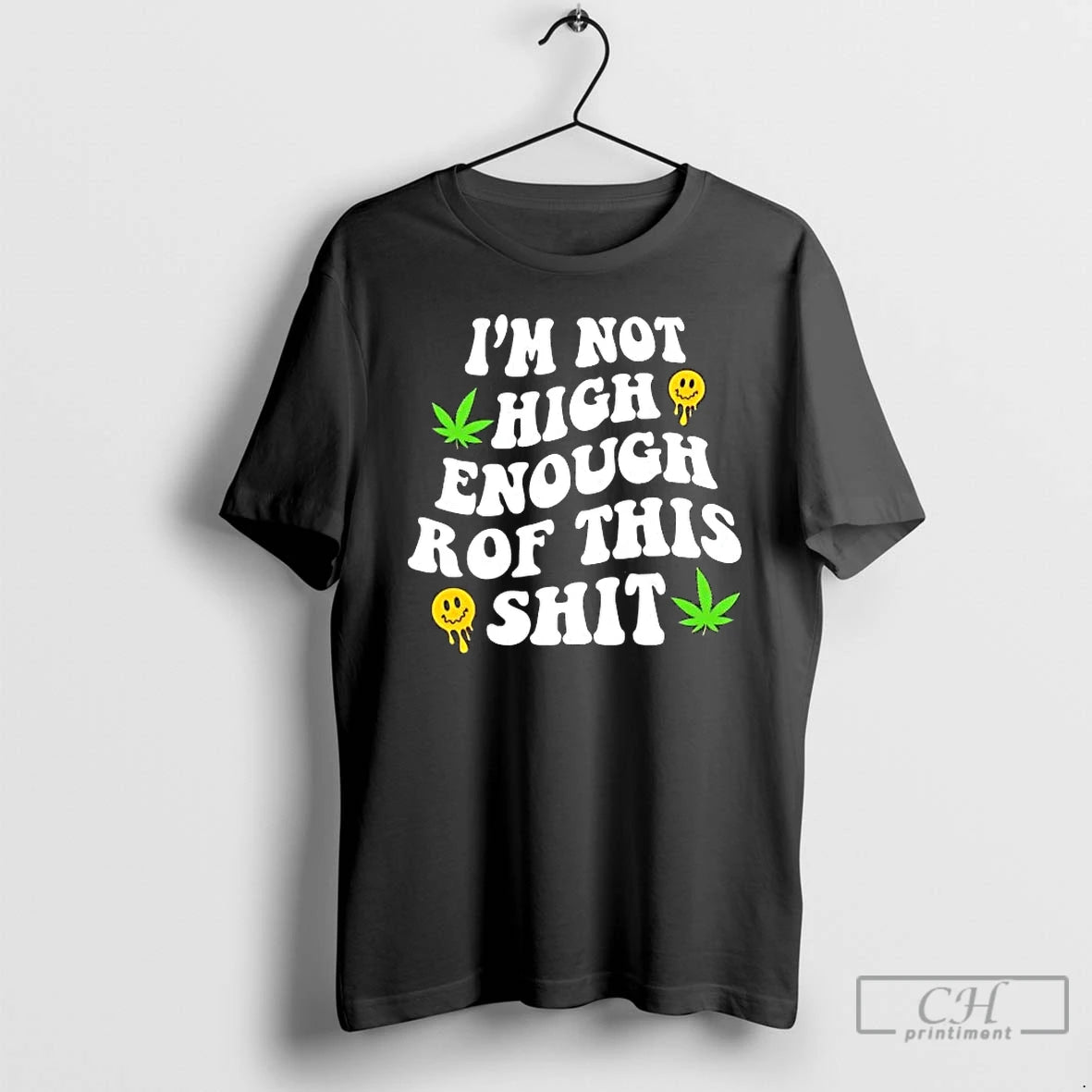 Premium Weed Not High Enough For This Shit T-Shirts, Hoodie, Sweatshirt | ZylaModa.com