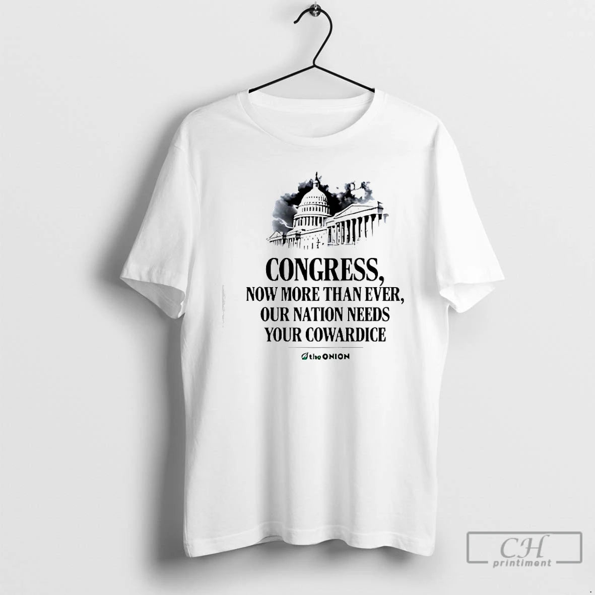Premium White House Congress Now More Than Ever Our Nation Needs Your Cowardice T Shirts Hoodie, Sweatshirt | ZylaModa.com