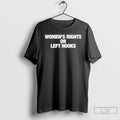Premium Womens Rights Or Left Hooks T-Shirts, Hoodie, Sweatshirt | ZylaModa.com