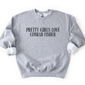 Pretty Girls Love Conrad Fisher Sweatshirt, Conrad Sweatshirt T-Shirts, Hoodie | ZylaModa.com