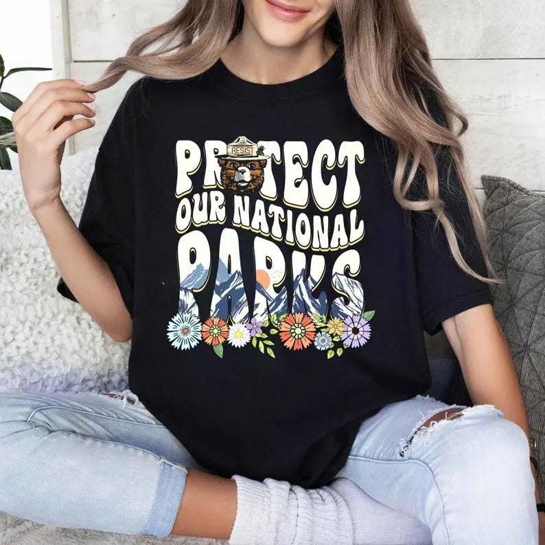Protect Our National Parks Tshirt, Environmental Activism Tee, National Park Shirt, Protect Our National Parks Shirt,...