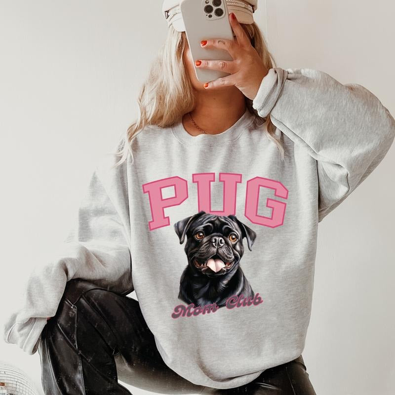 Pug Mom Club Sweatshirt ~ Sweatshirt Unisex Apparel Relaxed Fit Printed in the USA Clothing Womenswear Casual and...