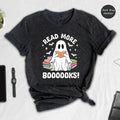 Read More Booooks Shirt, Halloween Ghost Shirt, Librarian Shirt, Librarian Halloween, Book Lovers Shirt, Ghost Book...