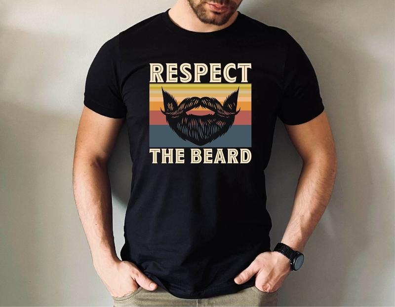 Respect The Beard T Shirt Hoodie Sweater Beard T-shirt Father's Day Gift Beard Tshirt For Dad Gift for Husband Cook Dad...
