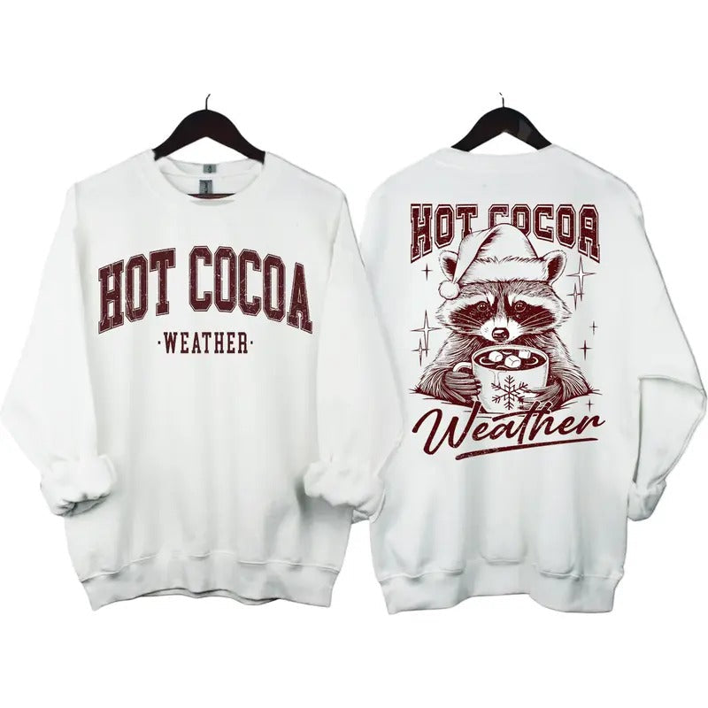 Retro Hot Cocoa Weather Christmas Raccoon Funny Christmas Winter Holiday Unisex Sweatshirt 2 sides for men and women...