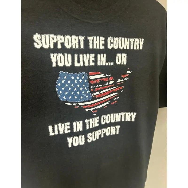 SUPPORT THE COUNTRY YOU LIVE IN OR LIVE IN THE COUNTRY YOU SUPPORT. T-Shirts, Hoodie, Sweatshirt | ZylaModa.com