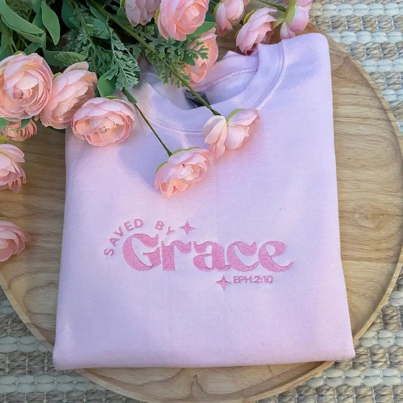 Saved by Grace Embroidered Sweatshirt, Faith Based Apparel Gift T-Shirts, Hoodie | ZylaModa.com