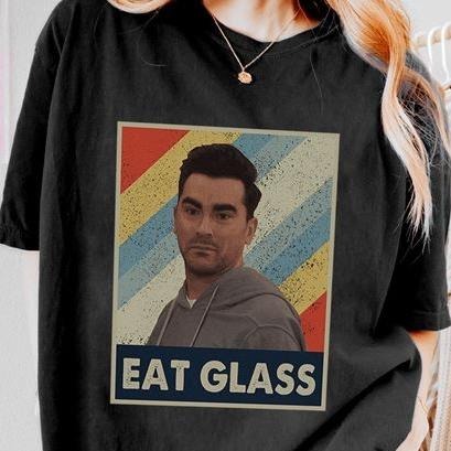 Schitt's Creek Movie Shirt David Rose Eat Glass Shirt Hoodie, Sweatshirt | ZylaModa.com