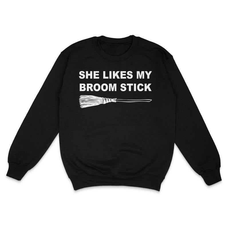 She Likes My Broom Custom Printed Sweatshirt T-Shirts, Hoodie | ZylaModa.com