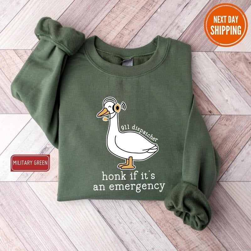 Silly Goose Dispatcher Sweatshirt
