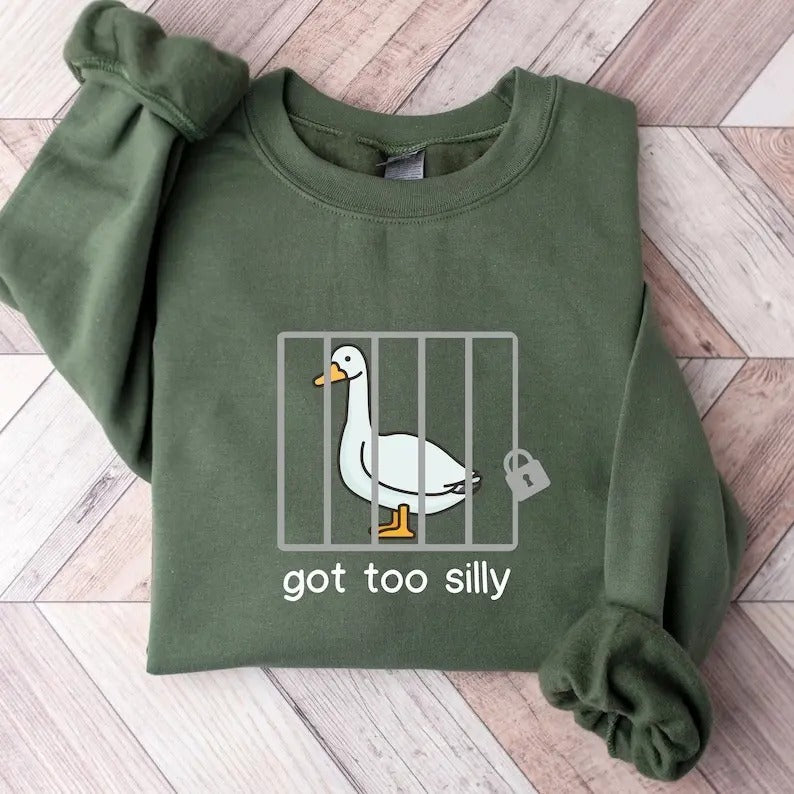 Silly Goose Sweatshirt, Got Too Silly Shirt, Funny Sweater, Trendy College Hoodie Classic Crewneck Menswear Unisex Tops...
