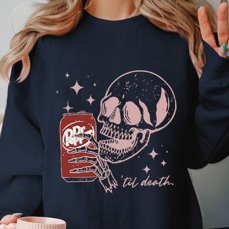 Skeleton Till Death Dr. Pepper Shirt,Till Death Shirt Hoodie, Sweatshirt | ZylaModa.com