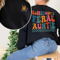 Somebody's Feral Aunt Shirt Cool Aunt Shirt Feral Aunt Sweatshirt Aunts Gift Aunts Birthday Gift Sister Gifts Gift For...