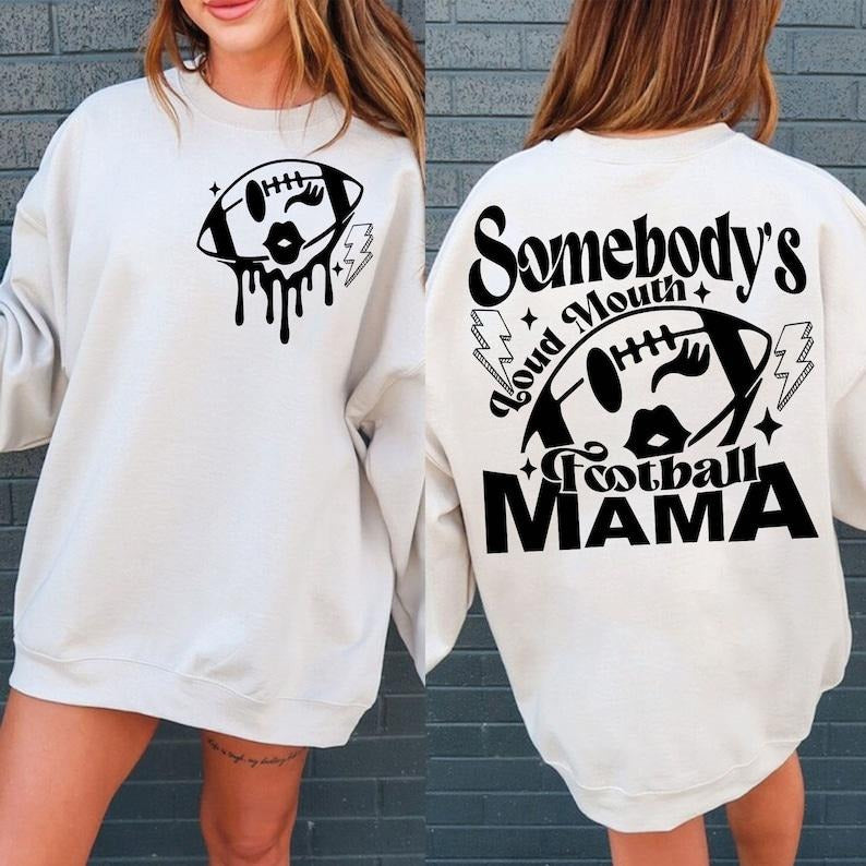 Somebody's Loud Mouth Football Mama , Football Mama T-Shirts, Hoodie, Sweatshirt | ZylaModa.com