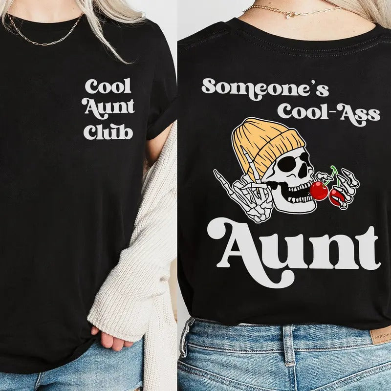 Someone's Cool Ass Aunt Front And Back Cherry Dr Pepper Shirt, Cool Aunts Club Graphic Tee Hoodie, Sweatshirt | ZylaModa.com