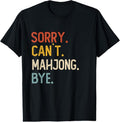 Sorry Can't Mahjong Bye Shirts Funny Mahjong Lovers T-Shirt Hoodie, Sweatshirt | ZylaModa.com