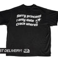 Sorry Princess I only Date Crack Whores Y2k Shirt, Harajuku Goth Punk T-Shirt,Alternative Clothing, Y2k Graphic Shirt,...