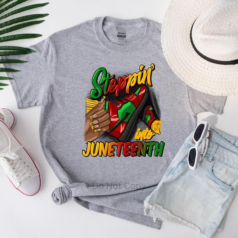 Steppin Into Juneteenth DTF Transfer T-Shirts, Hoodie, Sweatshirt | ZylaModa.com