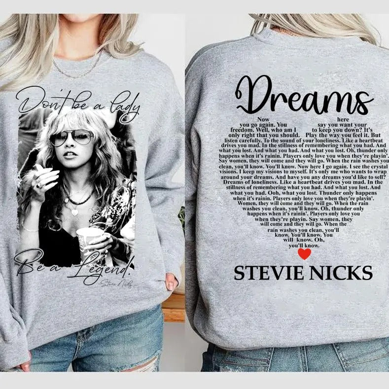 Stevie Dreams Tee Shirt, Don't Be A Lady Be a Legend Shirt, Stevie Music Shirt, Stevie Lyrics Shirt, Dream Stevie...