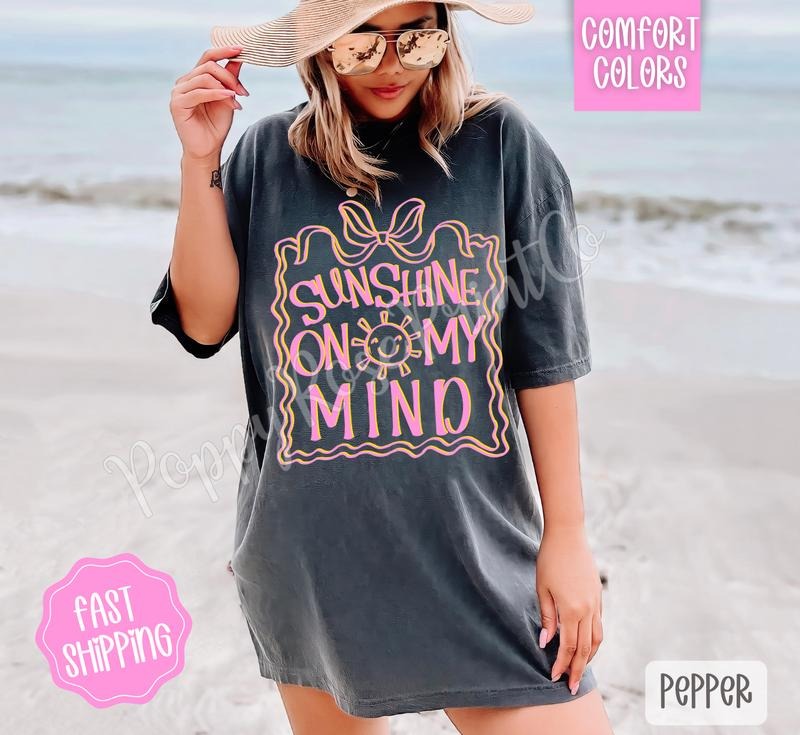 Sunshine On My Mind Comfort Colors Tshirt, Cute Summer Tee, Girly Beach Shirt Hoodie, Sweatshirt | ZylaModa.com