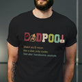 Super Hero Dadpool T Shirt Hoodie Sweater, Dad Definition Shirt, Father's Day Shirt, Like A Dad Only Cooler Tee, Dadpool...