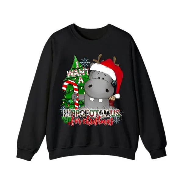 I Want a Hippopotamus for Christmas Sweatshirt/T-Shirt, For Men, For Women