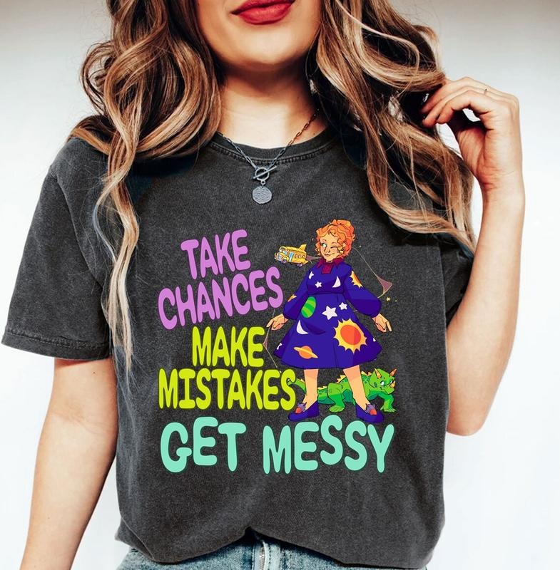 Take Chances Make Mistakes Get Messy Shirt, Teacher shirt, Back to School shirt Hoodie, Sweatshirt | ZylaModa.com