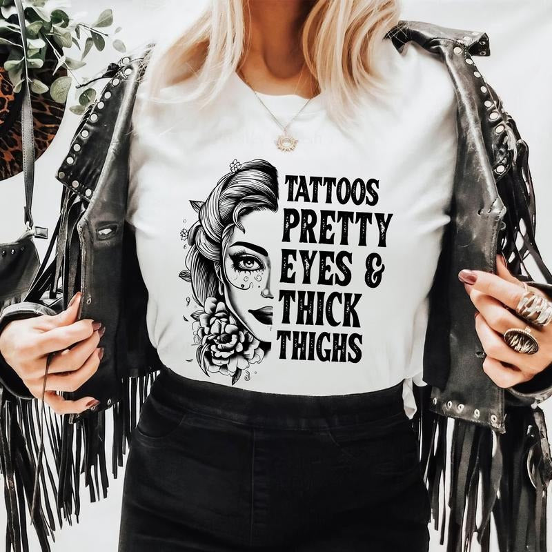Tattoos Pretty Eyes And Thick Thighs Shirt, Feral Human Woman Graphic Printed Tee, Cool Moms Unhinged Shirt, Tatted Lady...