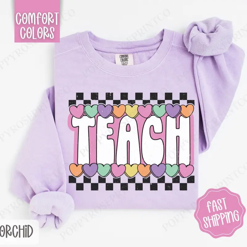 Teach Candy Hearts Comfort Colors Sweatshirt, Teacher Crewneck, Valentine Women's Sweater T-Shirts, Hoodie | ZylaModa.com