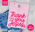 Thank You Jesus Shirt Comfort Colors, Trendy Religious Women's Tee, Gift for Her Hoodie, Sweatshirt | ZylaModa.com