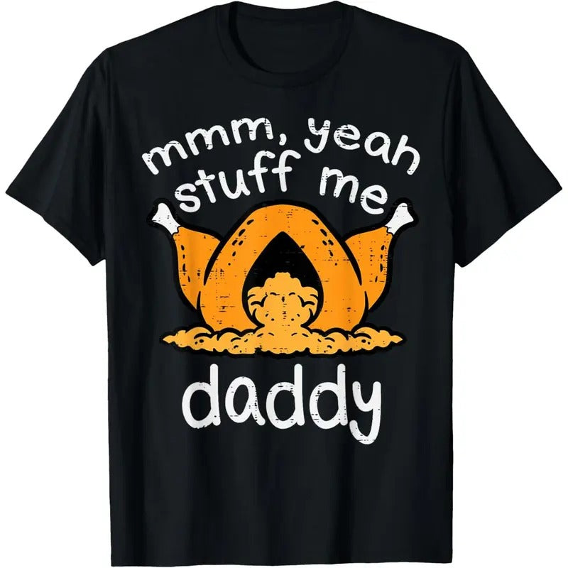 Thanksgiving Turkey Stuff Me Funny Adult Humor Men Women T-Shirt made in usa Hoodie, Sweatshirt | ZylaModa.com