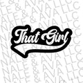 That Girl Screen Print Transfer T-Shirts, Hoodie, Sweatshirt | ZylaModa.com